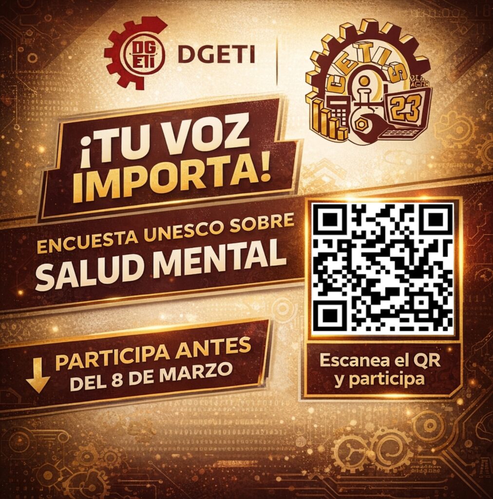 📢 ¡Atención Comunidad CETIS 23! Participa en la encuesta internacional sobre salud mental y resiliencia juvenil.